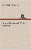 How To Speak And Write Correctly
