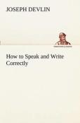 How To Speak And Write Correctly