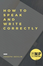 How To Speak And Write Correctly