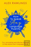 How To Speak Any Language Fluently