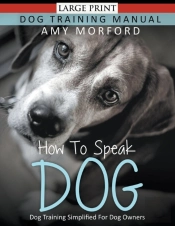 How To Speak Dog