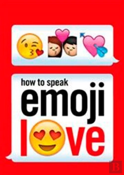 Bertrand.pt - How To Speak Emoji Love