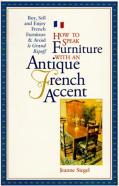 How To Speak Furniture With An Antique French Accent