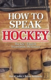 How To Speak Hockey