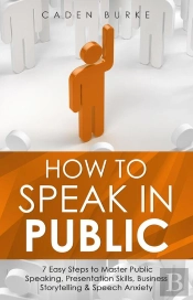 How To Speak In Public