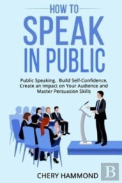How To Speak In Public Public Speaking