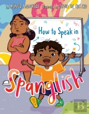 How To Speak In Spanglish