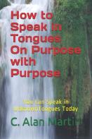 How To Speak In Tongues On Purpose With Purpose