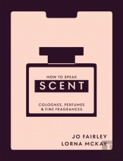 How To Speak Scent