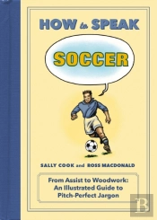 How To Speak Soccer