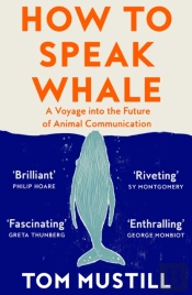 How To Speak Whale