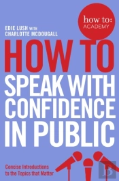 How To Speak With Confidence In Public