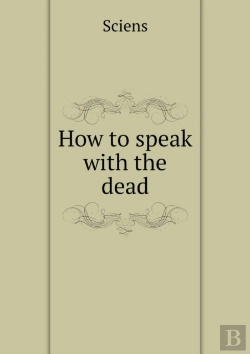 Bertrand.pt - How To Speak With The Dead