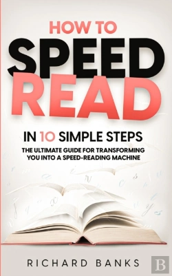 Bertrand.pt - How To Speed Read In 10 Simple Steps