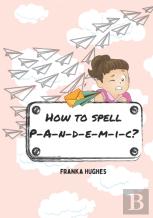 How To Spell Pandemic?