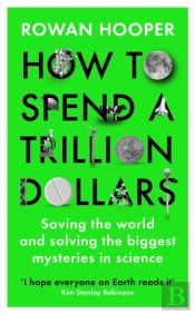 How To Spend A Trillion Dollars