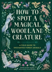 How To Spot A Magical Woodland Creature