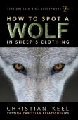 How To Spot A Wolf In Sheep'S Clothing