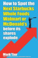 How To Spot The Next Starbucks Whole Foods Walmart Or Mcdonald'S Before Its Shares Explode