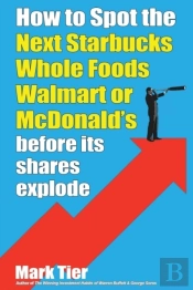 How To Spot The Next Starbucks Whole Foods Walmart Or Mcdonald'S Before Its Shares Explode