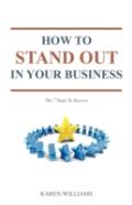 How To Stand Out In Your Business