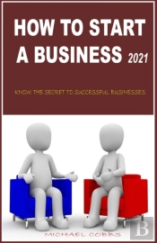 How To Start A Business 2021