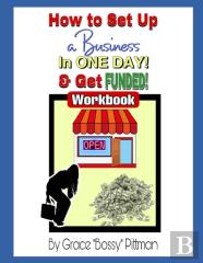How To Start A Business In One Day & Get Funded!