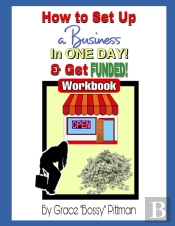 How To Start A Business In One Day & Get Funded!