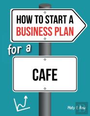 How To Start A Business Plan For A Cafe
