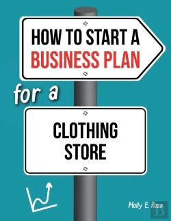 Bertrand.pt - How To Start A Business Plan For A Clothing Store