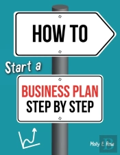 How To Start A Business Plan Step By Step