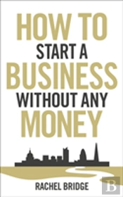 How To Start A Business Without Any Money