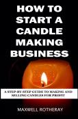How To Start A Candle Making Business