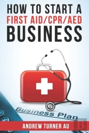 How To Start A Cpr-Aed Business