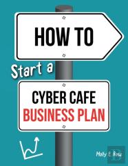 How To Start A Cyber Cafe Business Plan