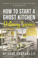 How To Start A Ghost Kitchen Delivery Service