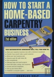 How To Start A Home-Based Carpentry Business