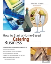 How To Start A Home-Based Catering Business, 4th