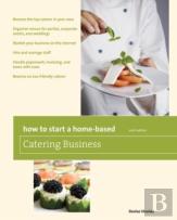 How To Start A Home-Based Catering Business