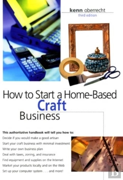 Bertrand.pt - How To Start A Home-Based Craft Business, 3rd