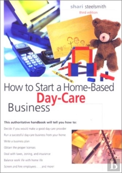 Bertrand.pt - How To Start A Home-Based Day Care Business, 3rd