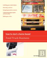 How To Start A Home-Based Food Truck Business
