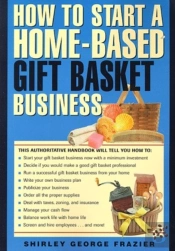 How To Start A Home-Based Gift Basket Business