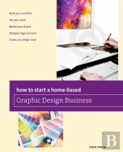 How To Start A Home-Based Graphic Design Business