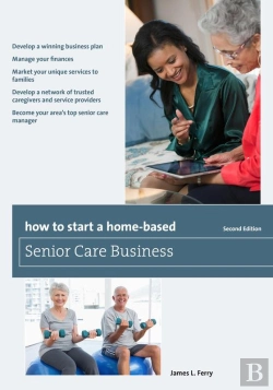 Bertrand.pt - How To Start A Home-Based Senior Care Business