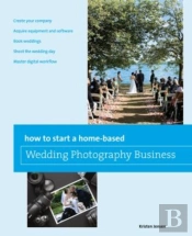 How To Start A Home-Based Wedding Photography Business