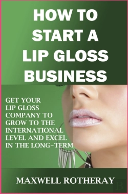 Bertrand.pt - How To Start A Lip Gloss Business