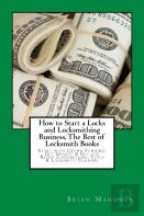 How To Start A Locks And Locksmithing Business, The Best Of Locksmith Books
