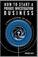 How To Start A Private Investigation Business