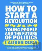 How To Start A Revolution